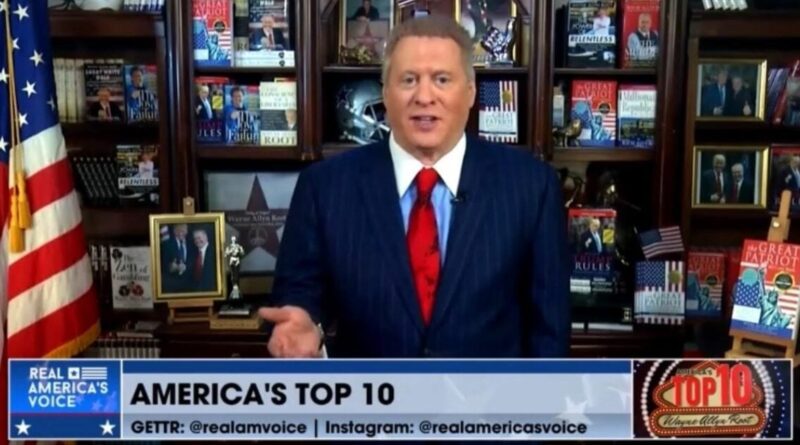 "America's Top Ten Countdown" with Wayne Allyn Root and Dean Cain on Real America's Voice Network (VIDEO) | The Gateway Pundit | by Assistant Editor | 20